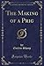 The Making of a Prig (Classic Reprint)