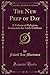 The New Peep of Day: A Volume of Religious Instruction for Little Children (Classic Reprint)