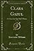 Clara Gazul, Vol. 1 of 3: O...