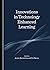 Innovations in Technology Enhanced Learning