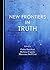 New Frontiers in Truth