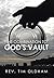 The Combination to God's Vault by Tim Oldham