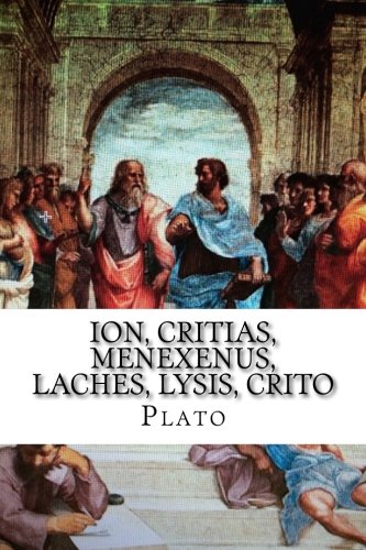 Ion, Critias, Menexenus, Laches, Lysis, Crito (Paperback)