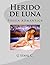 Herido de luna: Poesía romántica (Spanish Edition)