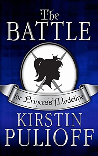 The Battle for Princess Madeline