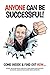 Anyone Can Be Successful: C...