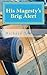His Magesty's Brig Alert: A Tim Phillip's Novel (War at Sea)