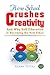 How School Crushes Creativity: And Why Self-Education Is Becoming the New Ethos (The Wheel of Wisdom)