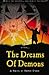 The Dreams of Demons: Who is the dreamer and who is the dream, within The Dreams of Demons (Ironwolf)