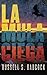 La Mula Ciega (Spanish Edition)