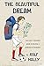 The Beautiful Dream: One ma...