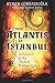 From Atlantis to Istanbul by Ayhan Corbacioglu