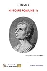 Histoire Romaine (1): -753 à -292 : La conquête de l’Italie (French Edition) Histoire Romaine (1): -753 à -292 : La conquête de l’Italie (French Edition)