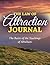 The Law of Attraction Journal: The Basics of the Teachings of Abraham