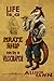 Life is a Pirate Ship Run by a Velociraptor