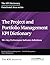 The Project and Portfolio Management KPI Dictionary: 90+ Key Performance Indicator definitions