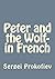 Peter and the Wolf- in French