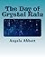The Day of Crystal Rain: Th...