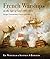French Warships in the Age of Sail, 1786-1862 by Rif Winfield
