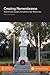 Creating Remembrance: The A...