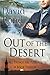 Out of the Desert