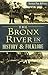 The Bronx River in History ...