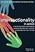 Intersectionality in Action: A Guide for Faculty and Campus Leaders for Creating Inclusive Classrooms and Institutions