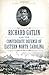 Richard Gatlin and the Confederate Defense of Eastern North Carolina (Civil War Series)