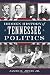 Hidden History of Tennessee Politics