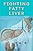 Fighting Fatty Liver