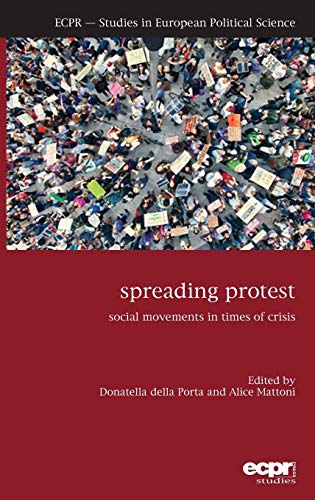Spreading Protest: Social Movements in Times of Crisis (Hardcover)