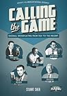 Calling the Game:...