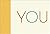 You