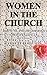 Women in the Church by Everett Ferguson
