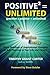 Positive x Positive = Unlimited by Timothy Grant Carter