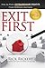 Exit First: How to Make Extraordinary Profits From Ordinary Auctions
