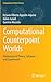 Computational Counterpoint Worlds: Mathematical Theory, Software, and Experiments (Computational Music Science)