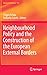 Neighbourhood Policy and the Construction of the European External Borders (GeoJournal Library, 115)