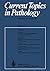 Current Topics in Pathology, Volume 54 by Hans-Werner Altmann
