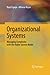 Organizational Systems: Managing Complexity with the Viable System Model