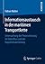 Informationsaustausch in der maritimen Transportkette by Fabian Walter