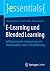 E-Learning und Blended Learning: Selbstgesteuerte Lernprozesse zum Wissensaufbau und zur Qualifizierung (essentials) (German Edition)
