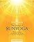 The Essence of SUNYOGA | Theory & Practice of Meditation with the Sun to reach true Self-Realization