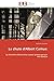La chute d'Albert Camus:: La chambre d'échos d'un auteur préoccupé par son époque (Omn.Univ.Europ.) (French Edition)
