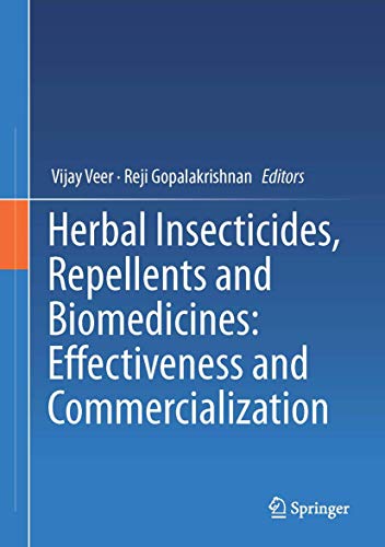 Herbal Insecticides, Repellents and Biomedicines: Effectiveness and Commercialization (Hardcover)