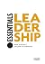 Essentials. Leadership