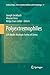 Polyextremophiles: Life Under Multiple Forms of Stress (Cellular Origin, Life in Extreme Habitats and Astrobiology, 27)