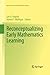 Reconceptualizing Early Mathematics Learning (Advances in Mathematics Education)