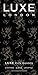LUXE London