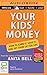 Your Kids' Money